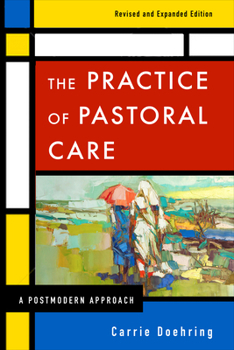 Paperback The Practice of Pastoral Care, Rev. and Exp. Ed Book