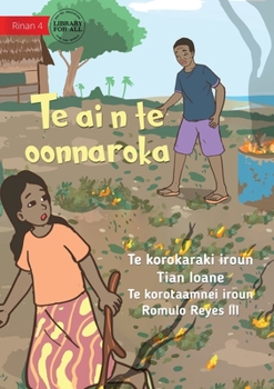 Paperback Fire in the Garden - Te ai n te oonnaroka (Te Kiribati) Book