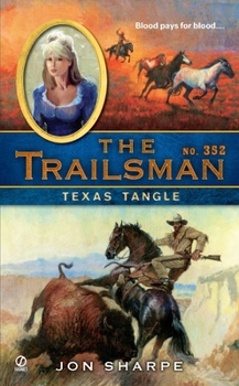 Mass Market Paperback The Trailsman #352: Texas Tangle Book