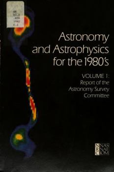 Paperback Astronomy and Astrophysics for the 1980's, Volume 1: Report of the Astronomy Survey Committee Book