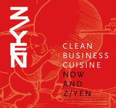 Hardcover Clean Business Cuisine: Now and Z/Yen Book