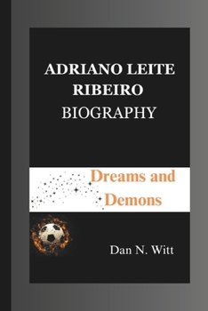 Paperback Adriano Leite Ribeiro: Dreams and Demons Book
