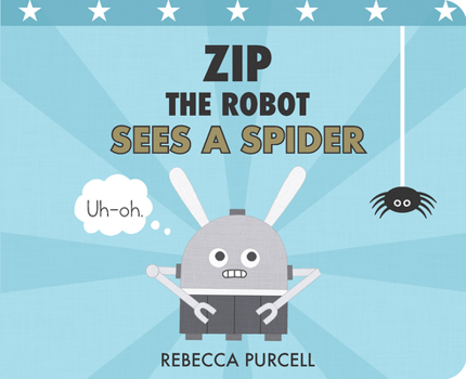 Board book Zip the Robot Sees a Spider Book