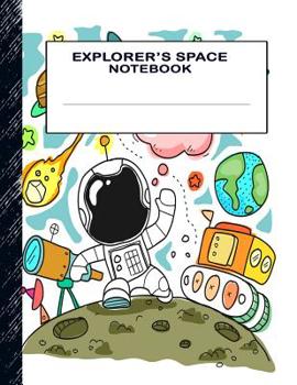 Paperback Explorer's Space Notebook: Boys' and Girls Fun Handwriting and Printing Practice Notebook for Grades K-2-3 Book