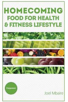 Paperback HomecomingFOOD: Easy,Healthier,Delicious Book