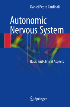 Hardcover Autonomic Nervous System: Basic and Clinical Aspects Book