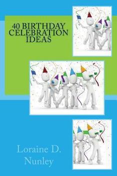 Paperback 40 Birthday Celebration Ideas Book