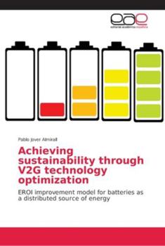 Paperback Achieving sustainability through V2G technology optimization Book