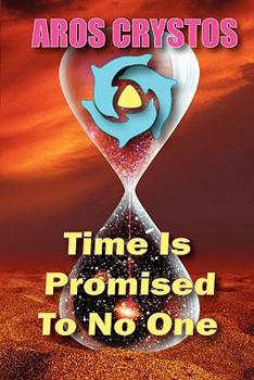 Paperback Time Is Promised To No One: Every Moment Is A Lifetime Book