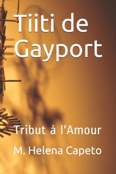 Paperback Tiiti de Gayport Tribut à l'Amour [French] Book