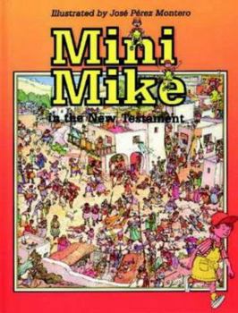 Hardcover Mini Mike in the New Testament (Mini Mike) Book