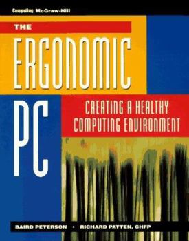Paperback Ergonomic PC: Creating a Healthy Computing Environment Book