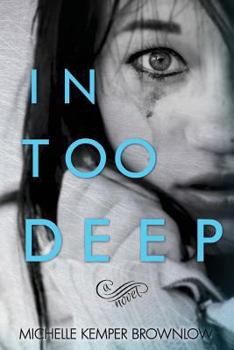 Paperback In Too Deep Book
