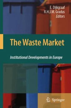 Paperback The Waste Market: Institutional Developments in Europe Book