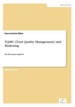 Paperback TQMC (Total Quality Management) und Marketing: Ein Konzeptvergleich [German] Book