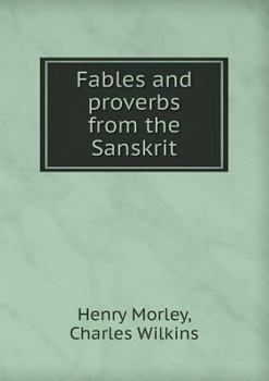Paperback Fables and proverbs from the Sanskrit Book