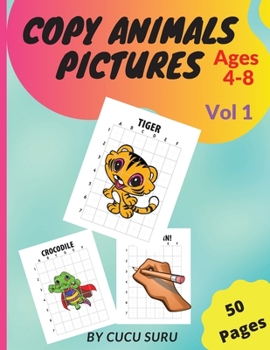 Copy Pictures Animals: Vol 1