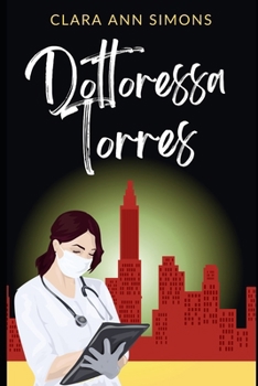 Dottoressa Torres (Ospedale Watson Memorial) (Italian Edition)