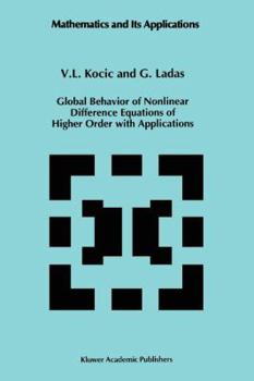 Paperback Global Behavior of Nonlinear Difference Equations of Higher Order with Applications Book