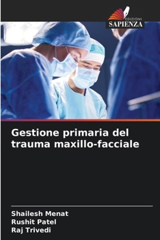 Paperback Gestione primaria del trauma maxillo-facciale [Italian] Book