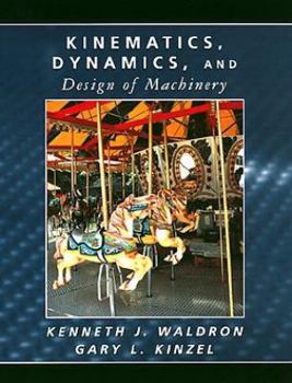 Hardcover Kinematics, Dynamics, and Design of Machinery [With *] Book