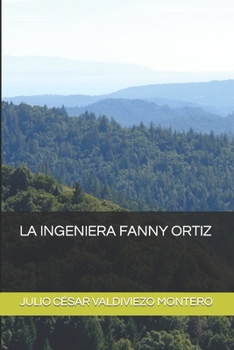 Paperback La Ingeniera Fanny Ortiz [Spanish] Book
