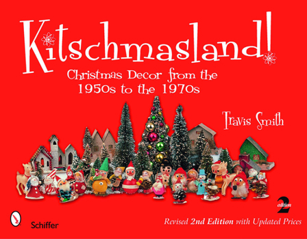 Paperback Kitschmasland!: Christmas Decor from the 1950s to the 1970s Book