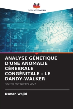 Paperback Analyse Génétique d'Une Anomalie Cérébrale Congénitale: Le Dandy-Walker [French] Book