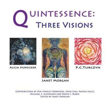 Paperback Quintessence: Three Visions Book