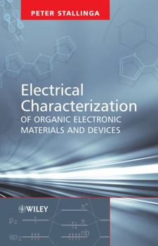 Hardcover Electrical Characterization of Organic Electronic Materials and Devices Book