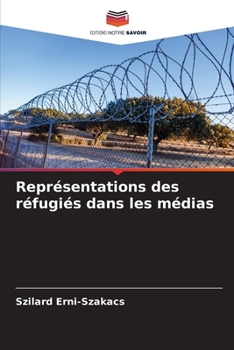 Paperback Représentations des réfugiés dans les médias [French] Book