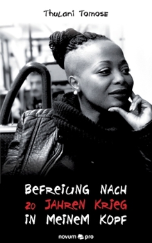Paperback Befreiung nach 20 Jahren Krieg in meinem Kopf [German] Book