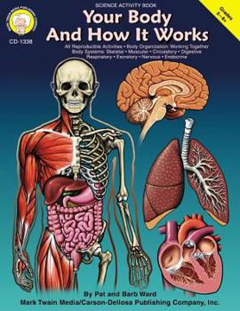 Paperback Your Body and How It Works, Grades 5 - 12 Book