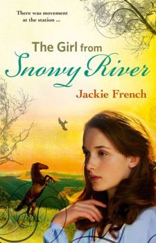 The Girl from Snowy River - Book #2 of the Matilda Saga