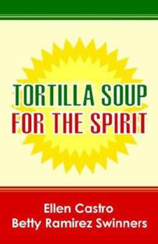 Paperback Tortilla Soup for the Spirit Book