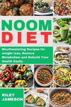 Paperback Noom Diet Cookbook 2024: Mouthwatering Recipes for weight loss, Restore Metabolism and Rebuild Your Health Easily Book