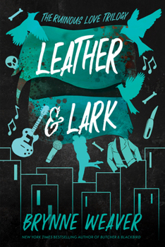 Paperback Leather & Lark: The Ruinous Love Trilogy Book