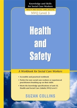 Health and Safety: A Workbook for Social Care Workers (Knowledge and Skills for Social Care Workers)