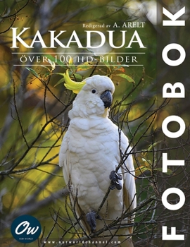 Paperback Kakadua: Fotobok [Swedish] Book