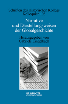 Hardcover Narrative und Darstellungsweisen der Globalgeschichte [German] Book