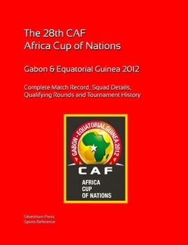 Paperback 2012 Africa Cup of Nations: Complete Tournament Record Book