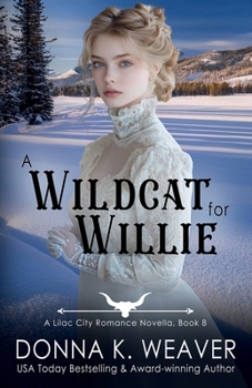 Wildcat for Willie : Lilac City Romance Novella Series