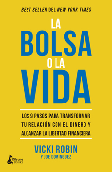 Paperback La Bolsa O La Vida [Spanish] Book