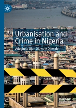 Paperback Urbanisation and Crime in Nigeria Book