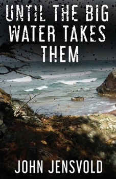 Paperback Until the Big Water Takes Them Book