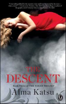 The Descent - Book #3 of the Taker Trilogy