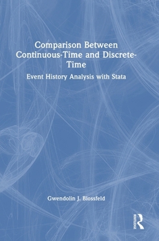 Hardcover Comparison Between Continuous-Time and Discrete-Time: Event History Analysis with Stata Book