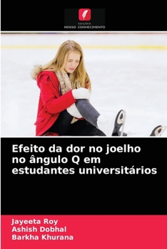 Paperback Efeito da dor no joelho no ângulo Q em estudantes universitários [Portuguese] Book