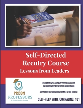 Paperback Prison Re-entry Course: Self-Directed: Lessons from Leaders Book