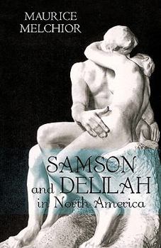 Samson And Delilah In North America